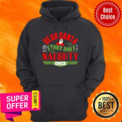 Christmas Dear Santa They Are Naughty Ones Merry Hoodie