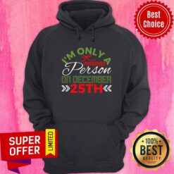 Christmas I'm Only A Morning Person On December 25th Hoodie