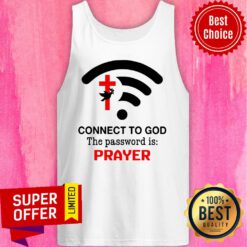 Connect To God The Password Is Prayer Tank Top