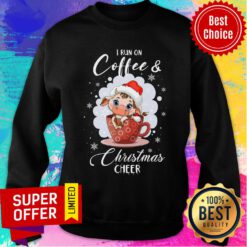Cow I Run On Coffee And Christmas Cheer Sweatshirt