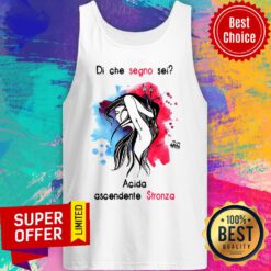 Di Che Segno Sei Acida Ascendente Stronza Tank Top