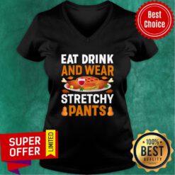 Eat Drink And Wear Stretchy Pants V-neck