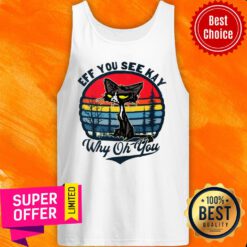 Eff You See Kay Why Oh You Crazy Cat Retro Tank Top