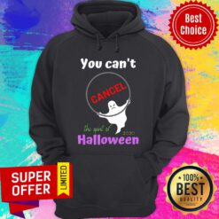 Ghost You Can’t Cancel Halloween The Spirt 2020 Lives On Hoodie