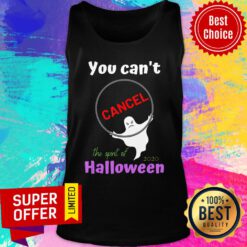 Ghost You Can’t Cancel Halloween The Spirt 2020 Lives On Tank Top