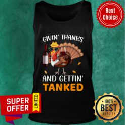 Givin' Thanks And Gettin' Tanked Tank Top
