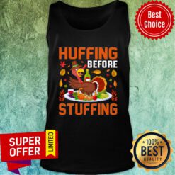 Huffing Before Stuffing Thanksgiving Turkey Tank Top