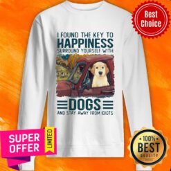 I Foud The Key Happiness Surround Yourself With Dogs Sweatshirt