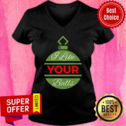 I Like Your Balls Christmas V-neck