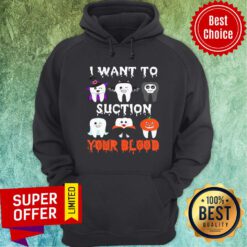 I Want To Suction Your Blood Tooth Halloween Dental 2020 Hoodie