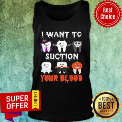 I Want To Suction Your Blood Tooth Halloween Dental 2020 Tank Top
