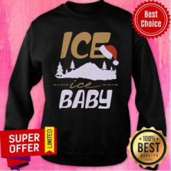 Ice Ice Baby Hat Christmas Sweatshirt