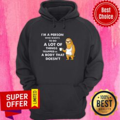 I'm A Person Who Wants To Do A Lot Of Things Sloth Hoodie