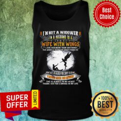 I'm Not A Widower I'm A Husband To A Wife With Wings Tank Top