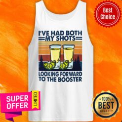 I've Had Both My Shots Looking Forward Vintage Tank Top