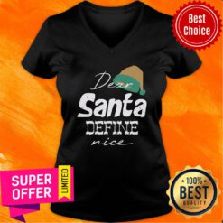 Merry Christmas Dear Santa Define Nice V-neck