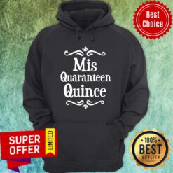 Mis Quince Quaranteen Birthday Teenager Hoodie