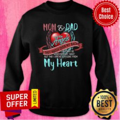 Mom And Dad My Angels They Watch Over My Back My Heart Sweatshirt