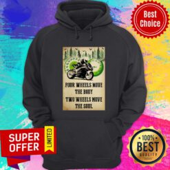 Motorcycle Two Wheels Move The Soul Hoodie
