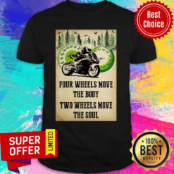 Motorcycle Two Wheels Move The Soul Shirt