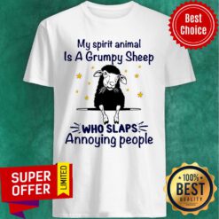 My Spirit Animal Is A Frumpy Sheep Who Slaps Annoying People Shirt