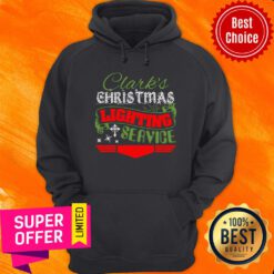 Nice Clark's Christmas Lighting Service Hoodie