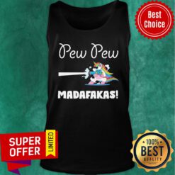 Nice Unicorn Pew Pew Madafakas Tank Top