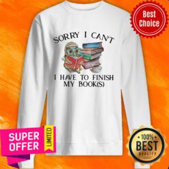 Owl Sorry I Can't I Have to Finish My Book Sweatshirt