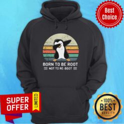Penguin Born To Be Root Not To Re Boot Vintage Hoodie