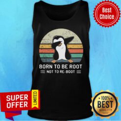 Penguin Born To Be Root Not To Re Boot Vintage Tank Top
