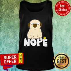 Premium Pug Dog Nope Tank Top