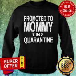 Promoted To Mommy In Quarantine Pregnancy Announcemet Foot Sweatshirt
