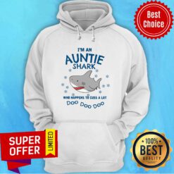 Shark I'm An Auntie Shark Who Happens To Cuss A Lot Doo Doo Doo Hoodie