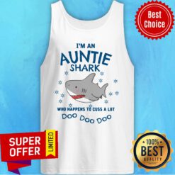 Shark I'm An Auntie Shark Who Happens To Cuss A Lot Doo Doo Doo Tank Top