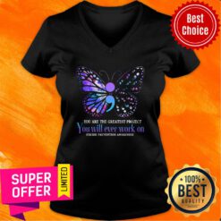 Suicide Prevention Awareness Teal And Purple Butterfly You Are The Greatest Project You Will Ever Work On V-neck