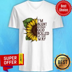 Sunflower i'm Blunt Because God Rolled Me That Way V-neck