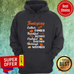 Thanksgiving Gather Family Thankful Blessed Grateful Together Blessings November Hoodie