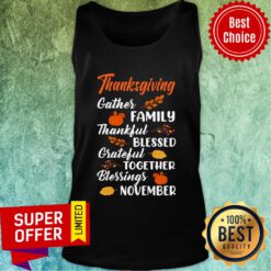 Thanksgiving Gather Family Thankful Blessed Grateful Together Blessings November Tank Top