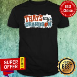 That's My Grandson Ball Shirt