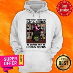 This Witch Needs Her Cat and Books Before Any Hocus Pocus Hoodie