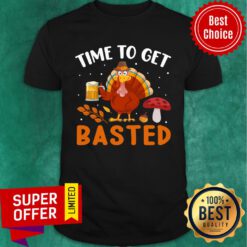 Time To Eat Basted Turkey Shirt