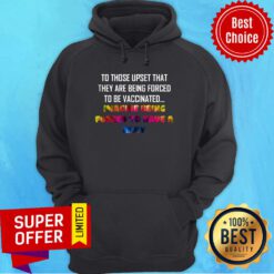 To Those Upset That They Are Being Forced To Be Vaccinated Imagine Being Forced To Have A Baby Hoodie