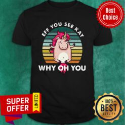 Unicorn Eff You See Kay Why Oh You Vintage Shirt