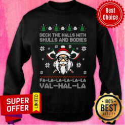 Viking Santa Deck The Halls With Skulls And Bodies Fa-la-la-la-la Val-hal-la Christmas Sweatshirt