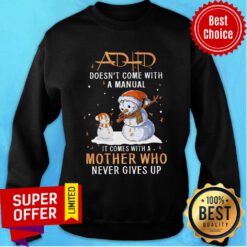 ADHD Doesn't Come With A Manual Snowman Christmas Sweatshirt