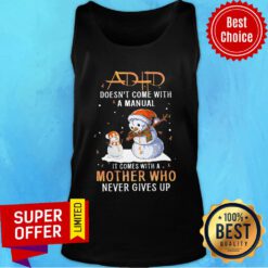 ADHD Doesn't Come With A Manual Snowman Christmas Tank Top