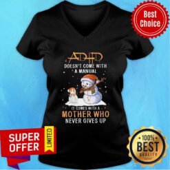 ADHD Doesn't Come With A Manual Snowman Christmas V-neck