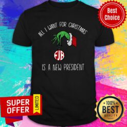 All I Want For Christmas Is A New President FJB Grinch's Hand Shirt