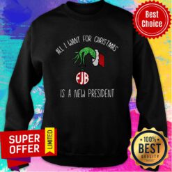 All I Want For Christmas Is A New President FJB Grinch's Hand Sweatshirt