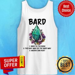Bard Bard To The Bone The Easy Way Or The Bard Way Tank Top
